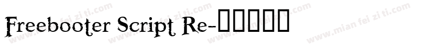 Freebooter Script Re字体转换